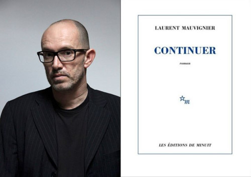 Rencontre avec Laurent Mauvignier : Continuer (Ed. de Minuit)