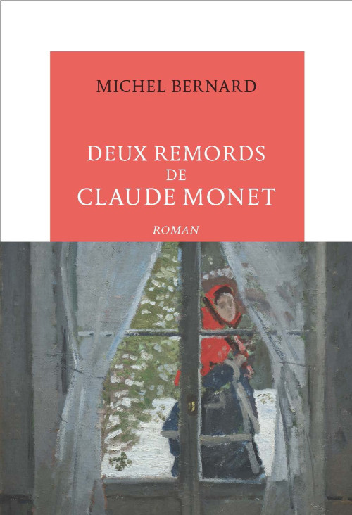 Rencontre avec Michel Bernard : Deux remords de Claude Monet (Ed. Table ronde)