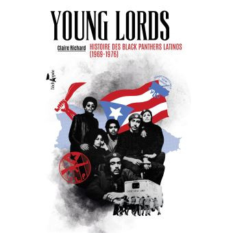 Young Lords : histoire des Blacks Panthers latinos. Rencontre avec Claire Richard.