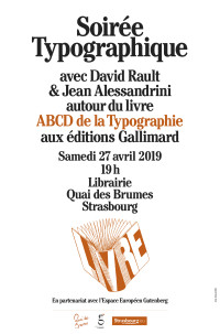 Fête des librairies indépendantes de Strasbourg : soirée spéciale typographie avec David Rault et Jean Alessandini à l'occasion de la parution de l'ABCD de la typographie (Ed. Bayou)