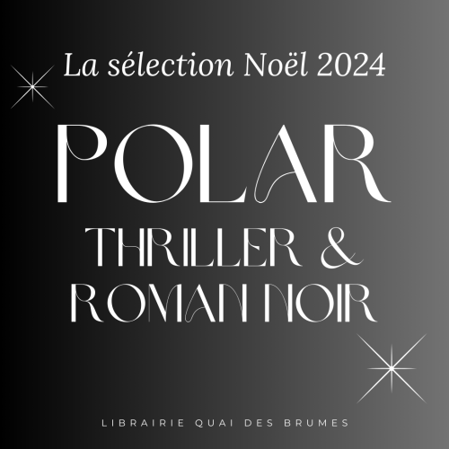 La sélection Polar, Thriller & Roman Noir