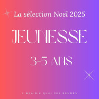 La sélection 3-5 ans