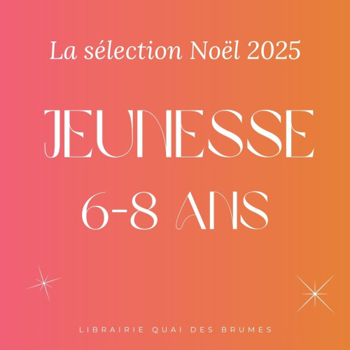 La sélection 6-8 ans