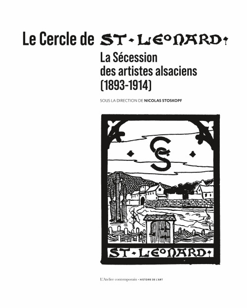Rencontre autour du livre Le Cercle Saint Léonard, Ed L'atelier Contemporain.