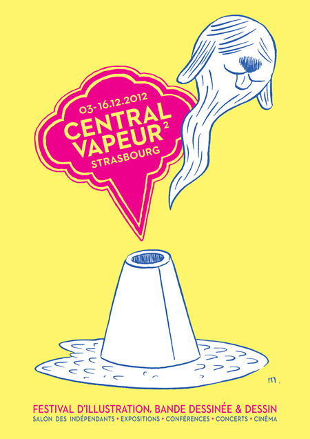 Festival Central Vapeur : deuxième édition ! C’est parti pour toute une série d’expositions et d’événements à travers la ville !!