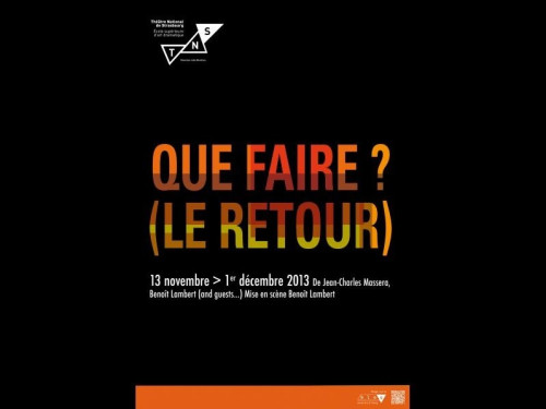 REGARDS CROISES à propos de la pièce "Que faire? (le retour)" En compagnie de Jean-Charles Massera, écrivain et Nathalie Eberhardt, professeur de philosophie